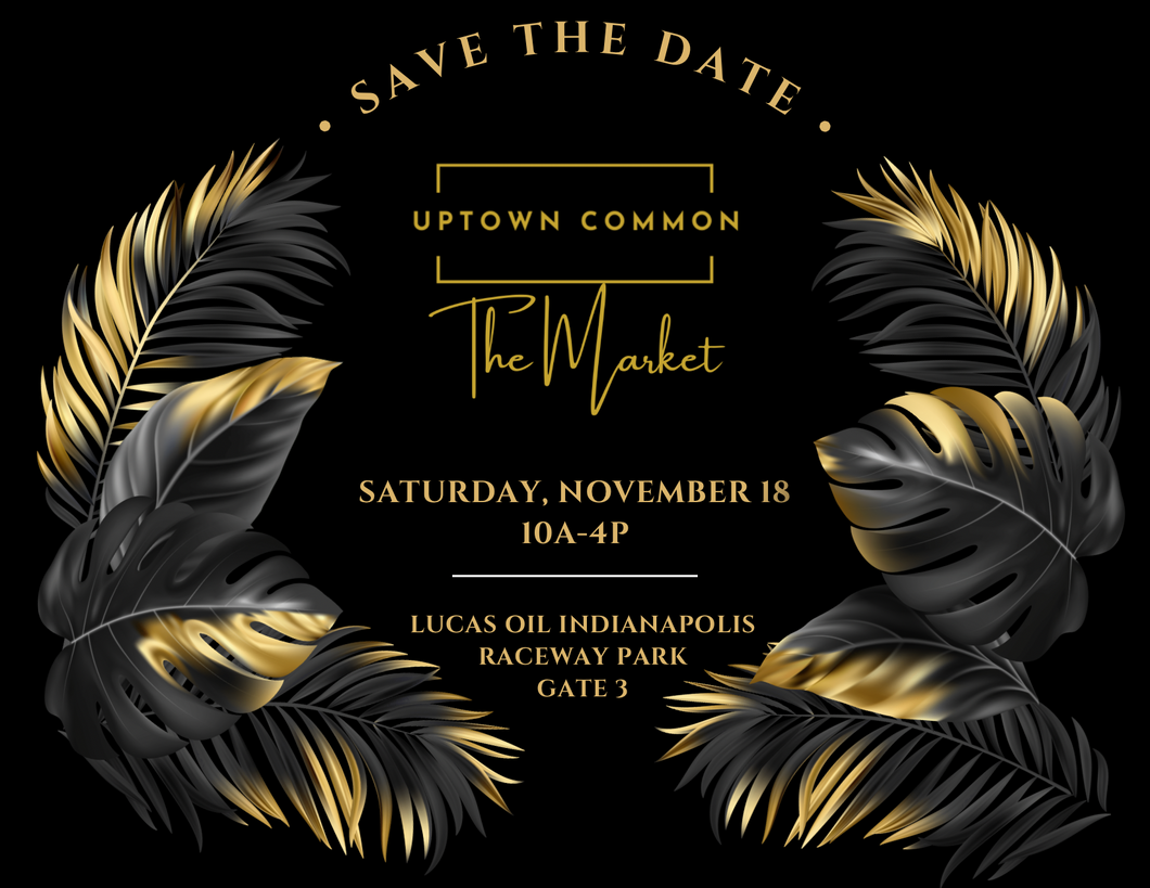 Pre-Sale Tickets to Uptown Common: The Market (Set of 2)